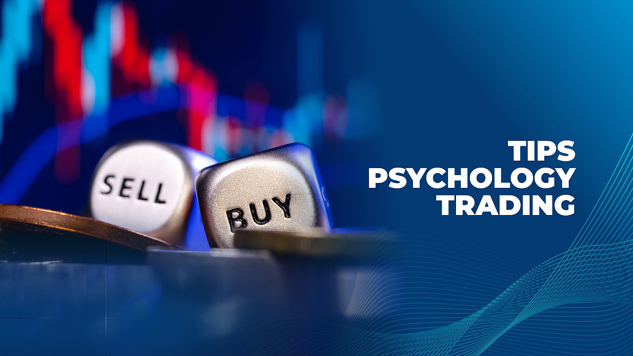 Tips Psikologi Trading